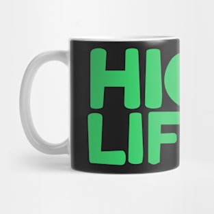 High Life Mug